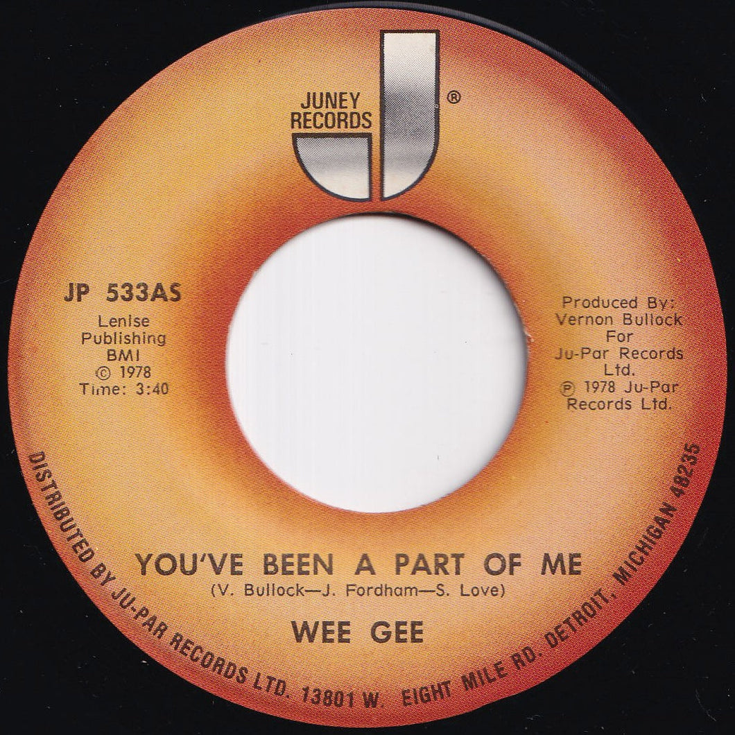 Wee Gee - You've Been A Part Of Me / (Instrumental) (7 inch Record / Used)