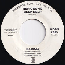 画像をギャラリービューアに読み込む, Badazz - Honk Honk Beep Beep (Stereo) / (Mono) (7 inch Record / Used)
