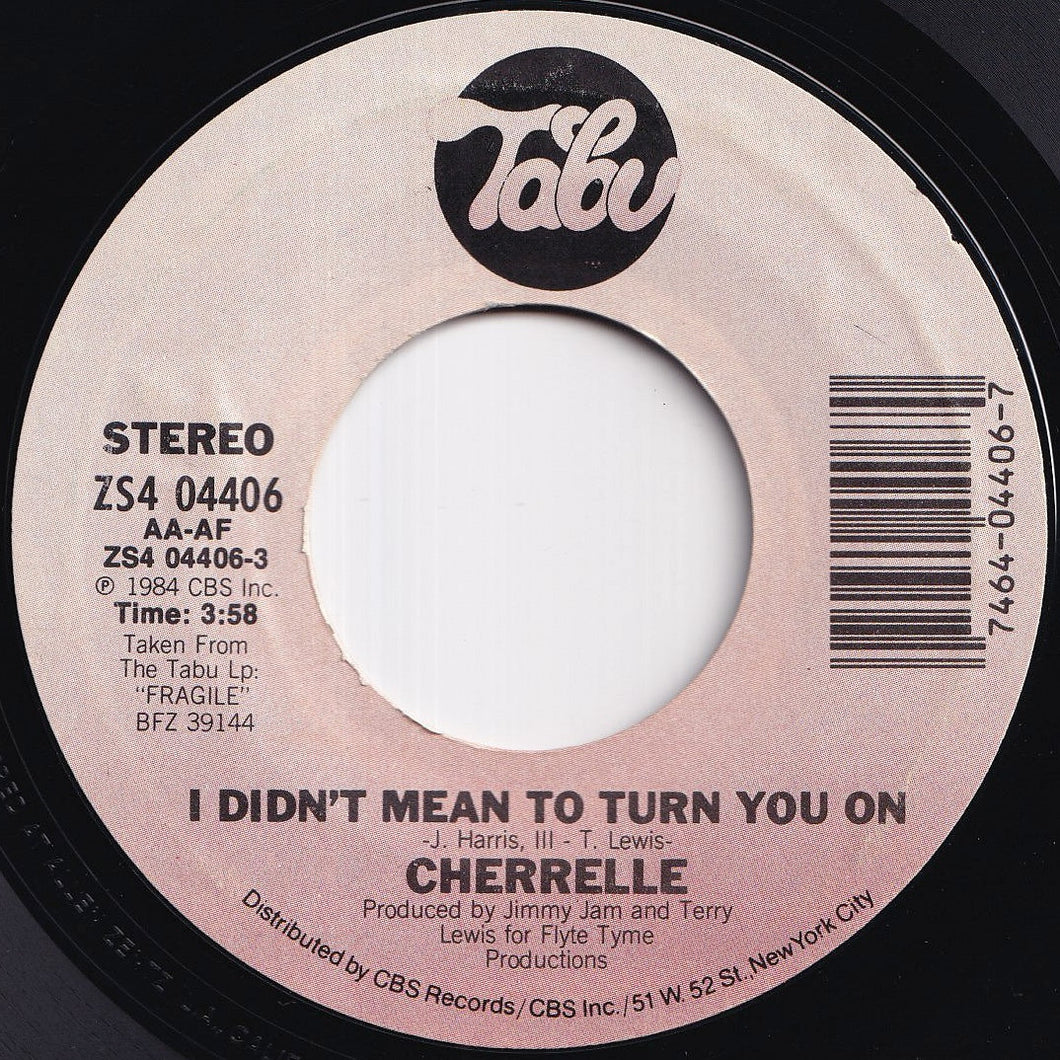 Cherrelle - I Didn't Mean To Turn You On / I Need You Now (7 inch Record / Used)