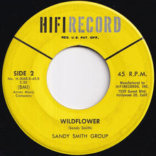 Load image into Gallery viewer, Sandy Smith Group - Suzy&#39;s Waltz / Wildflower (7 inch Record / Used)
