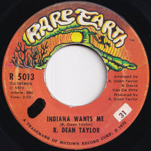 画像をギャラリービューアに読み込む, R. Dean Taylor - Indiana Wants Me / Love&#39;s Your Name (7 inch Record / Used)
