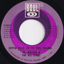 画像をギャラリービューアに読み込む, Jr. Walker - Gotta Hold On To This Feeling / Clinging To The Thought That She&#39;s Coming Back (7 inch Record / Used)

