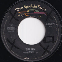 Load image into Gallery viewer, Exciters - Tell Him / Do-Wah Diddy (7 inch Record / Used)
