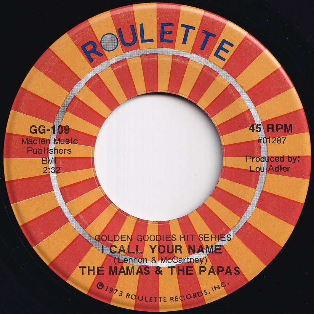 Mamas & The Papas - I Call Your Name / Dedicated To The One I Love (7 inch Record / Used)