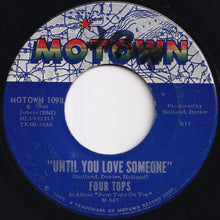 Load image into Gallery viewer, Four Tops - Reach Out I&#39;ll Be There / Until You Love Someone (7 inch Record / Used)
