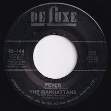 Load image into Gallery viewer, Manhattans - Fever / Back Up (7 inch Record / Used)

