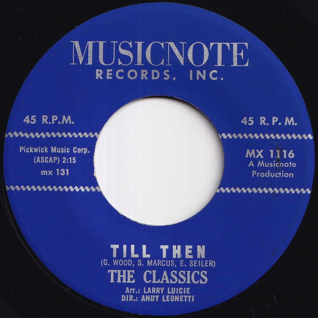 Classics - Till Then / Enie Minie Mo (7 inch Record / Used)