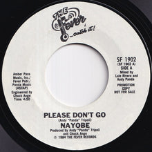 Load image into Gallery viewer, Nayobe - Please Don&#39;t Go / Please Don&#39;t Go (7 inch Record / Used)
