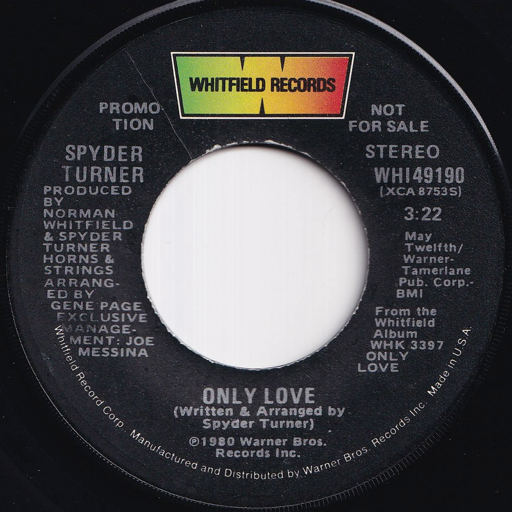 Spyder Turner - Only Love (Stereo) / (Mono) (7 inch Record / Used)