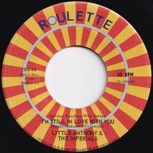 Load image into Gallery viewer, Little Anthony &amp; The Imperials - When You Wish Upon A Star / I&#39;m Still In Love With You (7 inch Record / Used)
