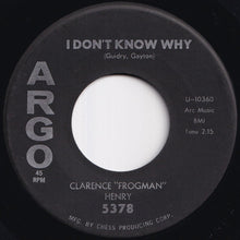 Load image into Gallery viewer, Clarence Frogman Henry - I Don&#39;t Know Why / Just My Baby And Me (7 inch Record / Used)
