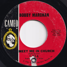 Load image into Gallery viewer, Bobby Marchan - Hooked / Meet Me In Church (7 inch Record / Used)
