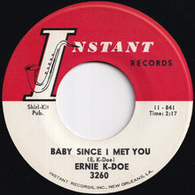 Load image into Gallery viewer, Ernie K-Doe - Baby Since I Met You / Sufferin´ So (7 inch Record / Used)
