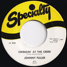 Load image into Gallery viewer, Johnny Fuller - Swingin&#39; At The Creek / Many Rivers, Mighty Seas (7 inch Record / Used)
