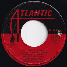 Load image into Gallery viewer, Clarence Carter - Snatching It Back / Making Love (At The Dark End Of The Street) (7 inch Record / Used)
