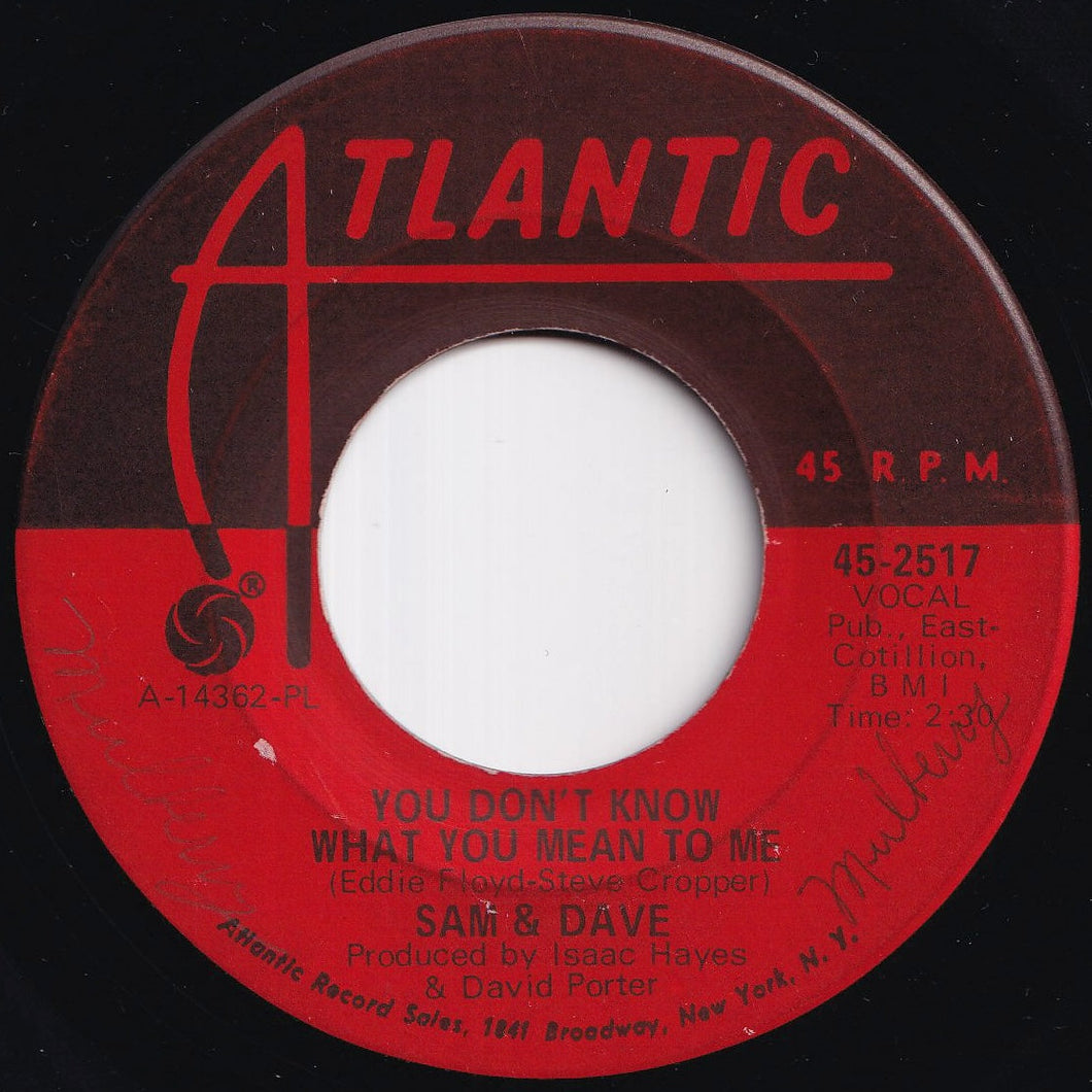 Sam & Dave - You Don't Know What You Mean To Me / This Is Your World (7 inch Record / Used)