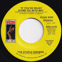 Load image into Gallery viewer, Staple Singers - If You&#39;re Ready (Come Go With Me) (Stereo) / (Mono) (7 inch Record / Used)
