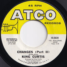 画像をギャラリービューアに読み込む, King Curtis - Changes (Part 1) / (Part 2) (7 inch Record / Used)
