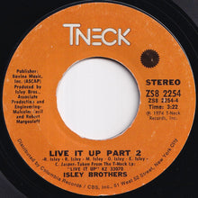 Load image into Gallery viewer, Isley Brothers - Live It Up (Part 1) / (Part 2) (7 inch Record / Used)
