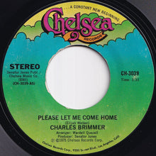 画像をギャラリービューアに読み込む, Charles Brimmer - Please Let Me Come Home / Just Another Morning (7 inch Record / Used)

