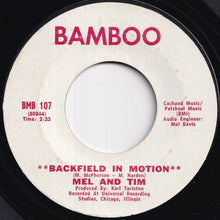 画像をギャラリービューアに読み込む, Mel &amp; Tim - Backfield In Motion / Do Right Baby (7 inch Record / Used)
