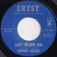 画像をギャラリービューアに読み込む, School Belles - Don't Believe Him / Valley High (7 inch Record / Used)
