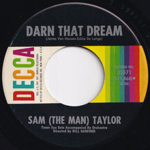 Load image into Gallery viewer, Sam (The Man) Taylor - Misty / Darn That Dream (7 inch Record / Used)

