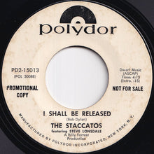 Load image into Gallery viewer, Staccatos - Cry To Me / I Shall Be Released (7 inch Record / Used)
