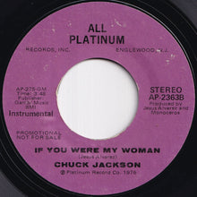 Load image into Gallery viewer, Chuck Jackson - If You Were My Woman / (Instrumental) (7 inch Record / Used)
