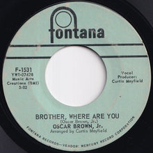 画像をギャラリービューアに読み込む, Oscar Brown Jr. - Brother Where Are You / Burning Fire (7 inch Record / Used)
