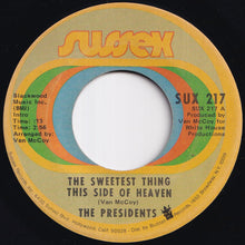 画像をギャラリービューアに読み込む, Presidents - The Sweetest Thing This Side Of Heaven / It's All Over Now (7 inch Record / Used)
