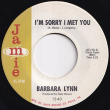 画像をギャラリービューアに読み込む, Barbara Lynn - I'm Sorry I Met You / You're Gonna Need Me (7 inch Record / Used)
