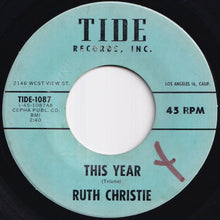 Load image into Gallery viewer, Ruth Christie - This Year / What'll You Do (7 inch Record / Used)
