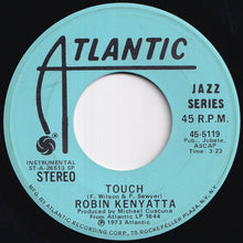 Load image into Gallery viewer, Robin Kenyatta - Touch / Temptation Took Control Of Me (And I Fell) (7 inch Record / Used)
