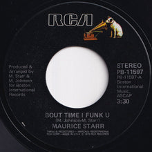 画像をギャラリービューアに読み込む, Maurice Starr - Bout Time I Funk U / Baby Come On (7 inch Record / Used)
