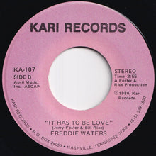 画像をギャラリービューアに読み込む, Freddie Waters - Will You Take Care Of Me / It Has To Be Love (7 inch Record / Used)
