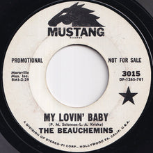 Load image into Gallery viewer, Beauchemins - My Lovin' Baby / My Lovin' Baby (7 inch Record / Used)
