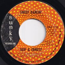 Load image into Gallery viewer, Skip &amp; Ernest - Pickin' And Chipin' / Sweet Darlin' (7 inch Record / Used)

