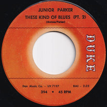 画像をギャラリービューアに読み込む, Junior Parker - These Kind Of Blues (Pt. 1) / (Pt. 2) (7 inch Record / Used)
