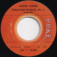 画像をギャラリービューアに読み込む, Junior Parker - These Kind Of Blues (Pt. 1) / (Pt. 2) (7 inch Record / Used)
