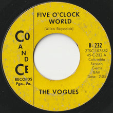 Load image into Gallery viewer, Vogues - Five O'Clock World / Nothing To Offer You (7 inch Record / Used)
