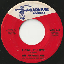 画像をギャラリービューアに読み込む, Manhattans - I Call It Love / Manhattan Stomp (7 inch Record / Used)
