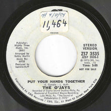 Load image into Gallery viewer, O'Jays - Put Your Hands Together (Stereo) / (Mono) (7 inch Record / Used)
