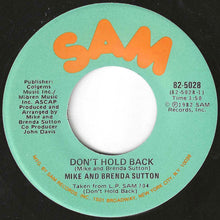 Load image into Gallery viewer, Mike And Brenda Sutton - Don't Hold Back / (Part Two) (7 inch Record / Used)
