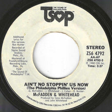 Load image into Gallery viewer, McFadden &amp; Whitehead - Ain't No Stoppin' Us Now (The Philadelphia Phillies Version) / Ain't No Stoppin' Us Now (The Philadelphia Phillies Version) (7 inch Record / Used)
