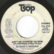 画像をギャラリービューアに読み込む, McFadden &amp; Whitehead - Ain't No Stoppin' Us Now (The Philadelphia Phillies Version) / Ain't No Stoppin' Us Now (The Philadelphia Phillies Version) (7 inch Record / Used)
