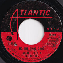 画像をギャラリービューアに読み込む, Archie Bell &amp; The Drells - Do The Choo Choo / Love Will Rain On You (7 inch Record / Used)
