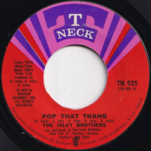Load image into Gallery viewer, Isley Brothers - Pop That Thang / I Got To Find Me One (7 inch Record / Used)
