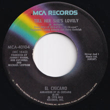 画像をギャラリービューアに読み込む, El Chicano - Tell Her She's Lovely / (Se Fue Mi) Chachita (7 inch Record / Used)

