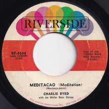 画像をギャラリービューアに読み込む, Charlie Byrd - Meditacao = Meditation / O Barquinho = Little Boat (7 inch Record / Used)

